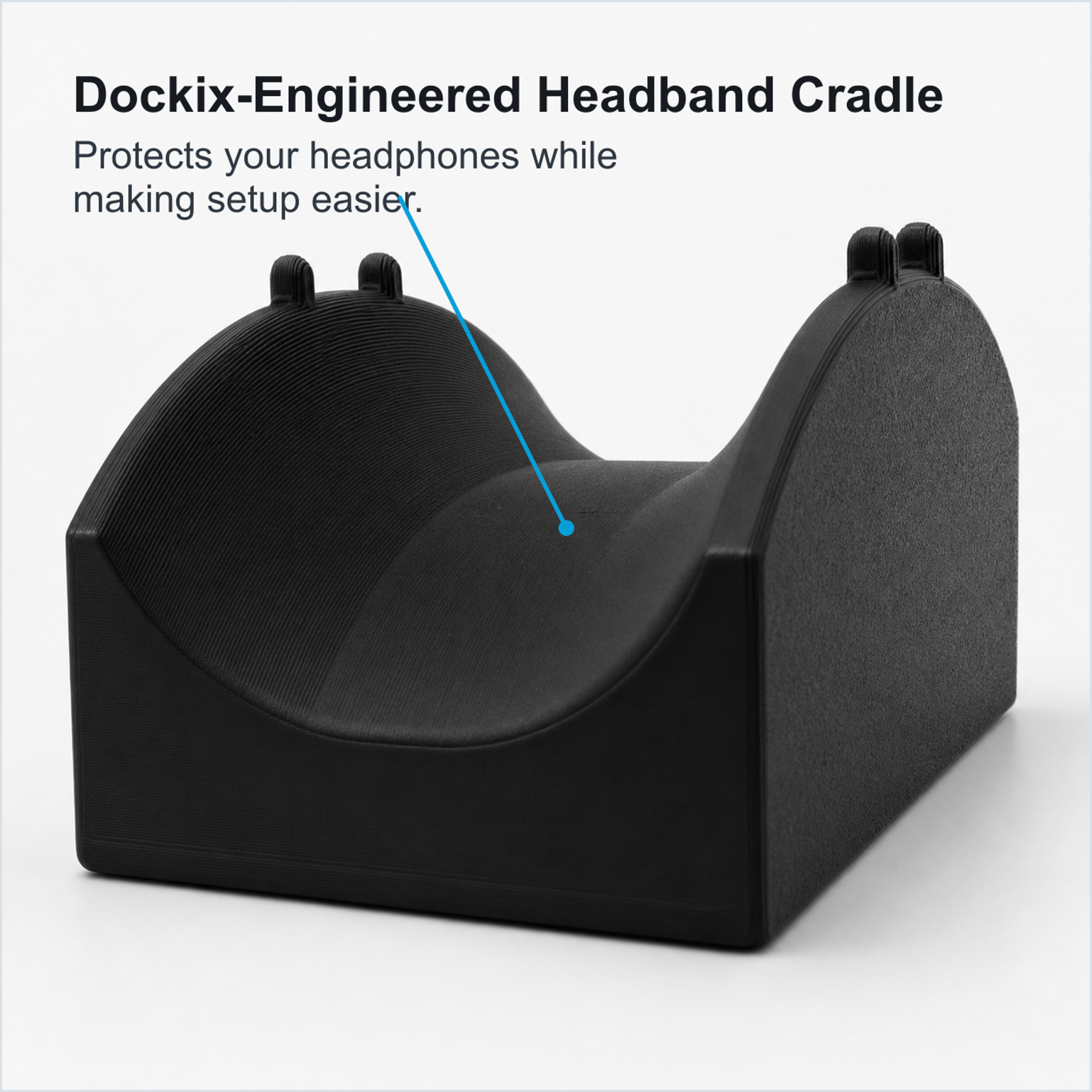 Dockix headband support cradle distributing pressure across a wider contact area